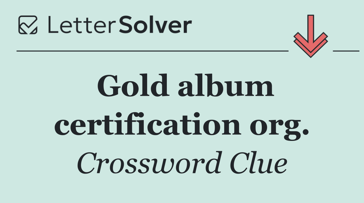 Gold album certification org.