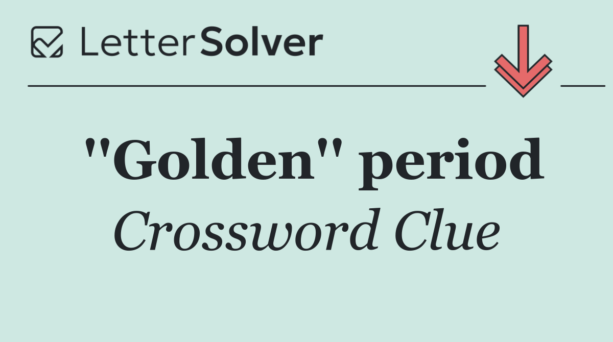 ''Golden'' period