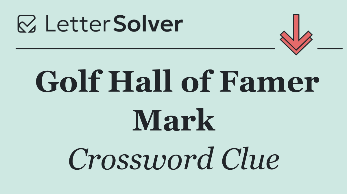 Golf Hall of Famer Mark