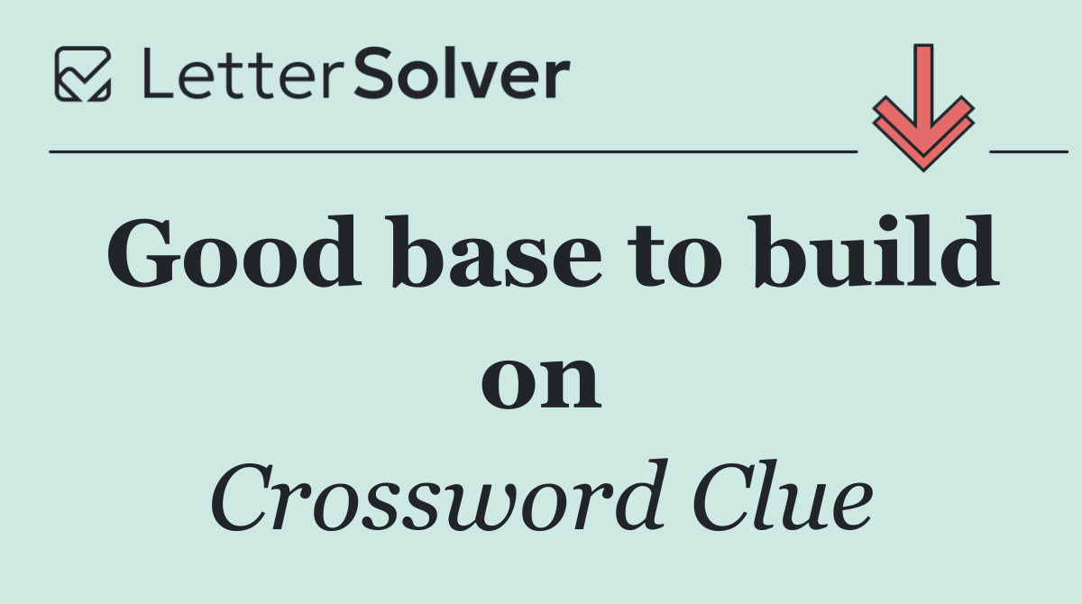 Good base to build on
