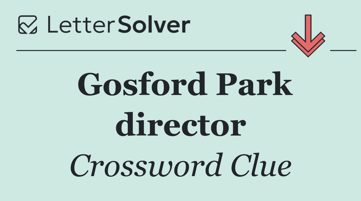 Gosford Park director