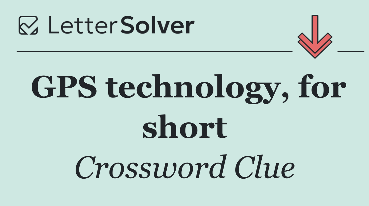 GPS technology, for short