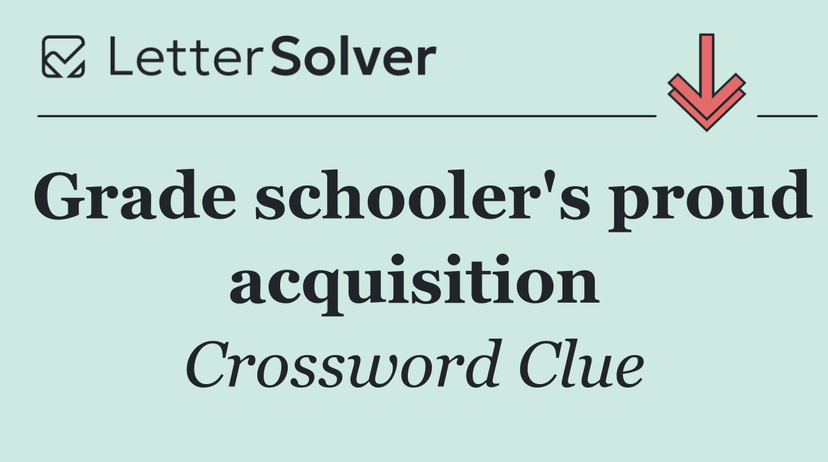 Grade schooler's proud acquisition