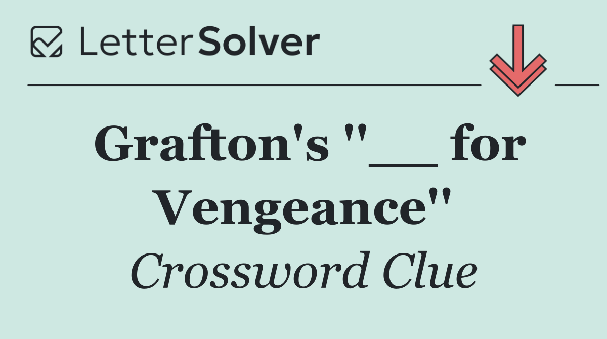 Grafton's ''__ for Vengeance''
