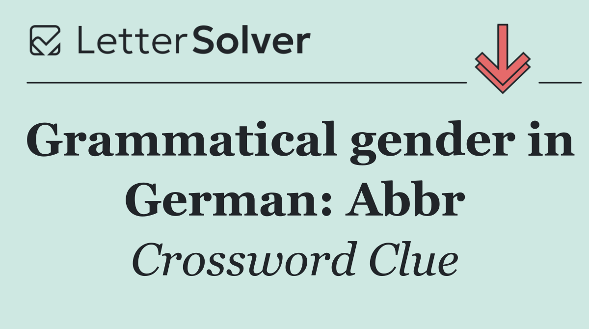 Grammatical gender in German: Abbr
