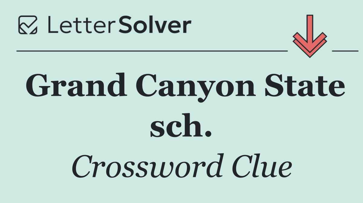 Grand Canyon State sch.