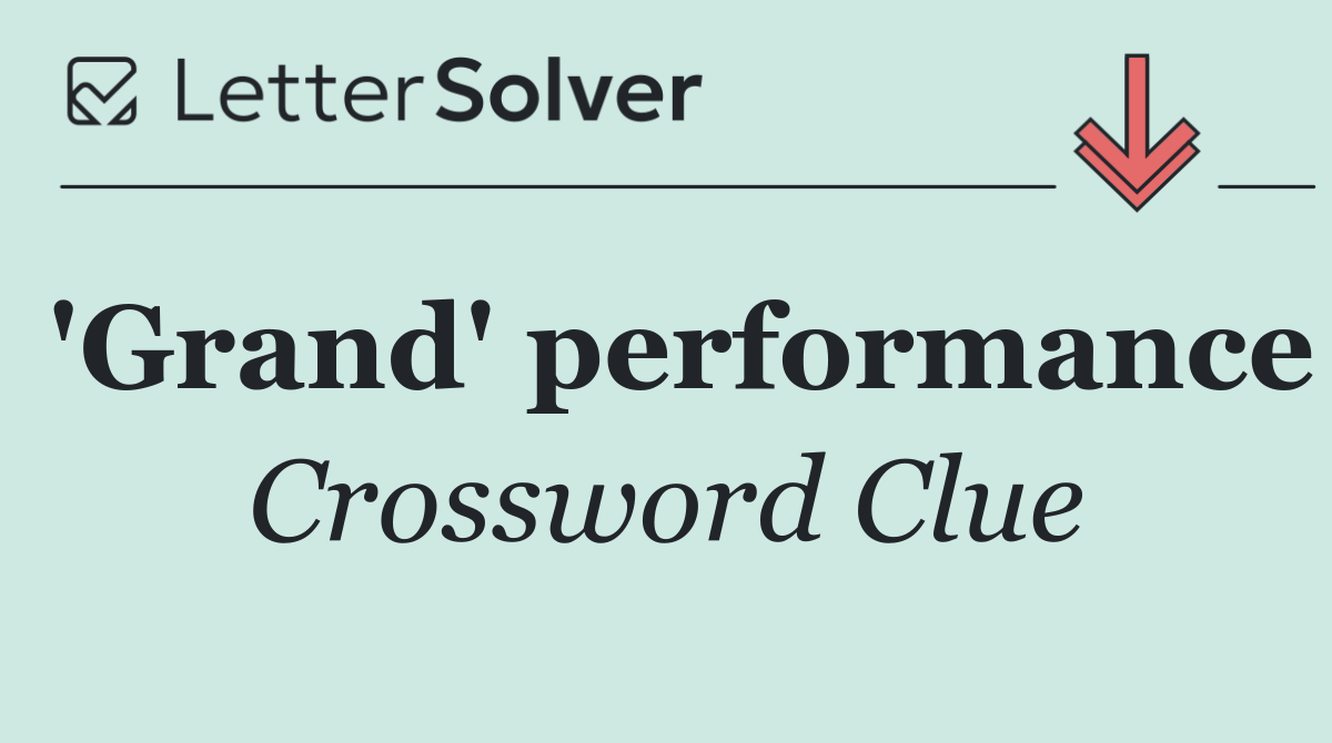 'Grand' performance