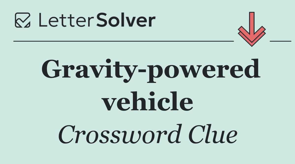 Gravity powered vehicle