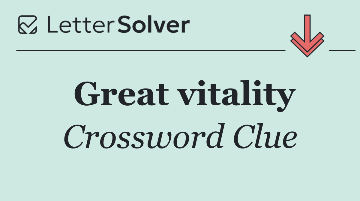 Great vitality