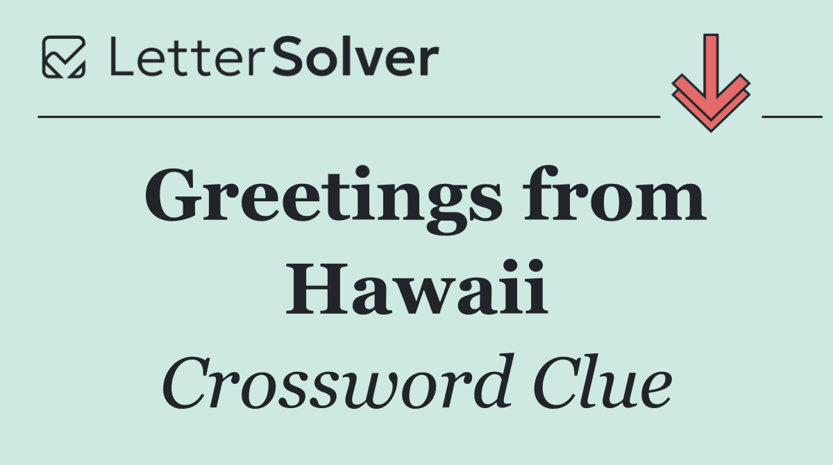 Greetings from Hawaii