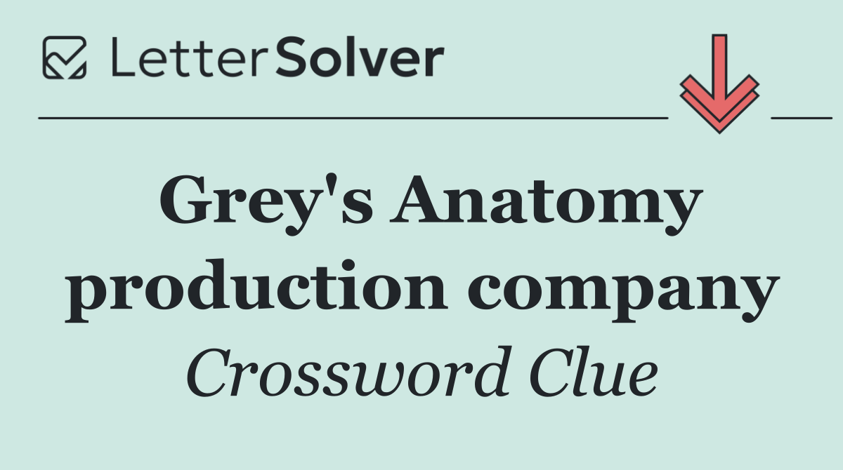 Grey's Anatomy production company