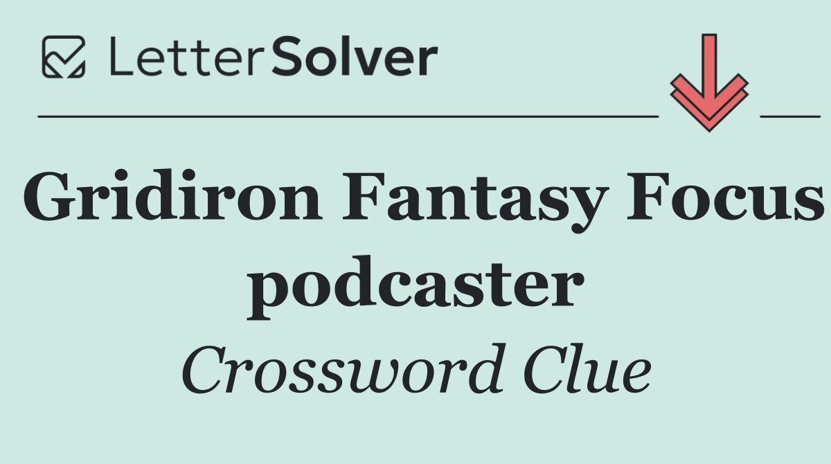 Gridiron Fantasy Focus podcaster
