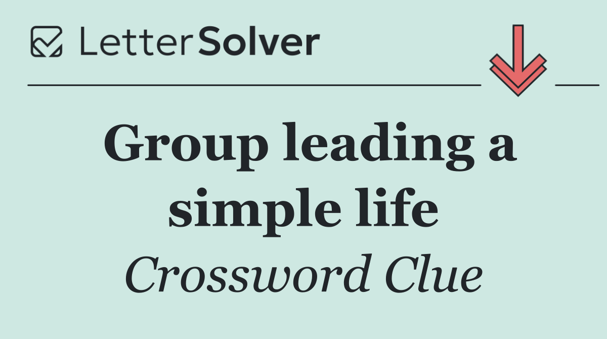 Group leading a simple life