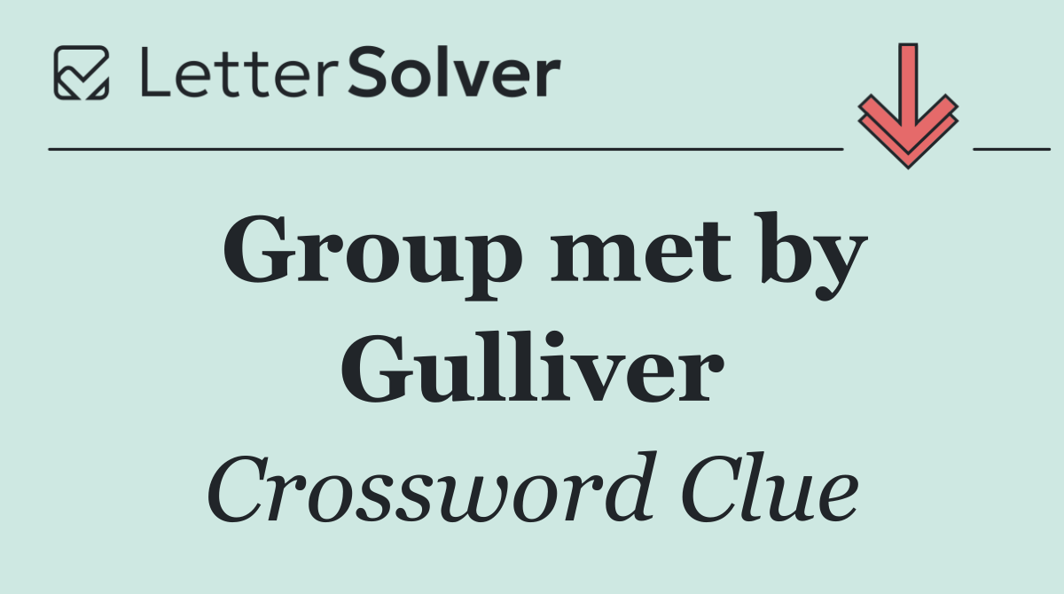 Group met by Gulliver