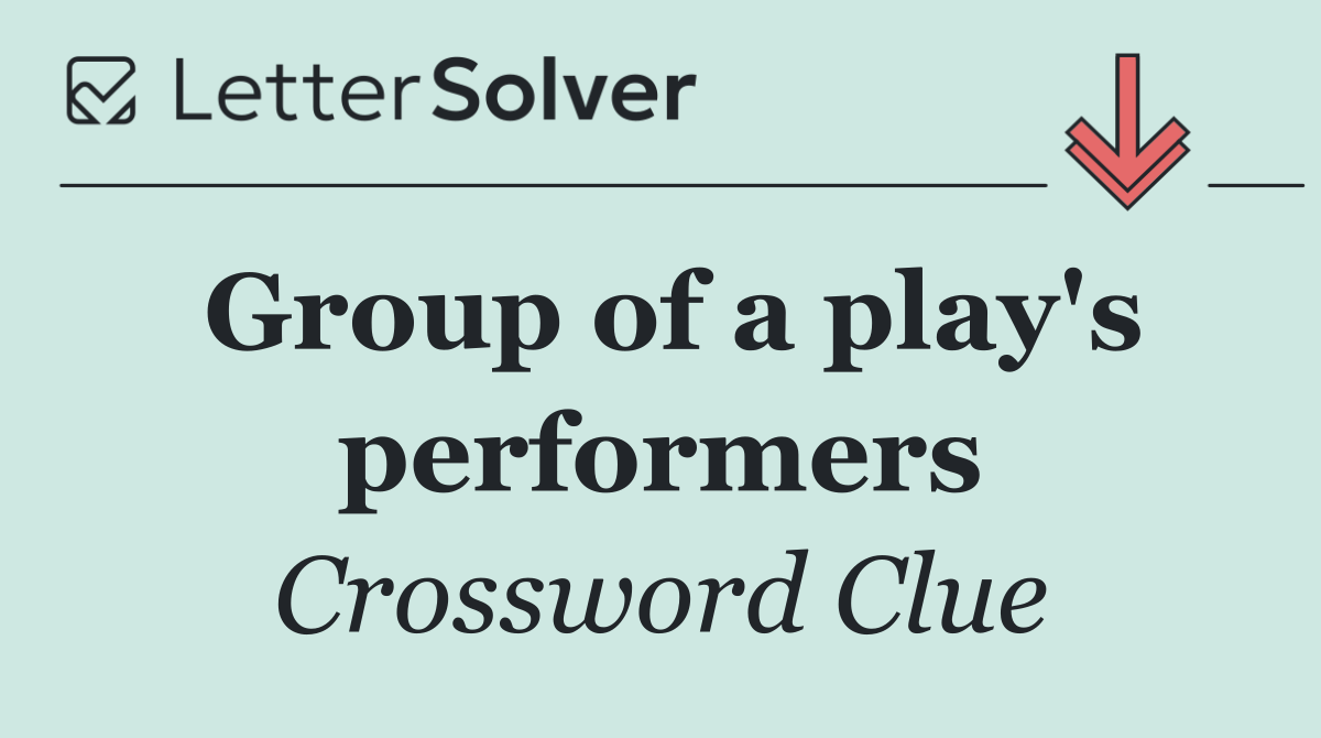 Group of a play's performers