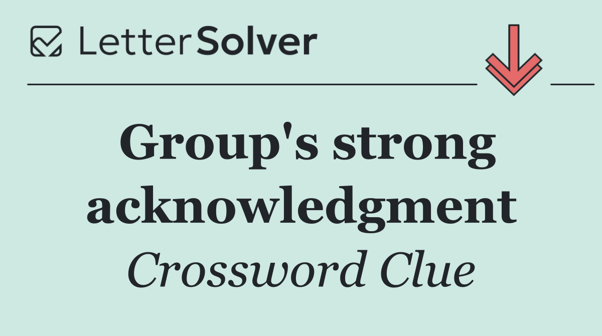 Group's strong acknowledgment