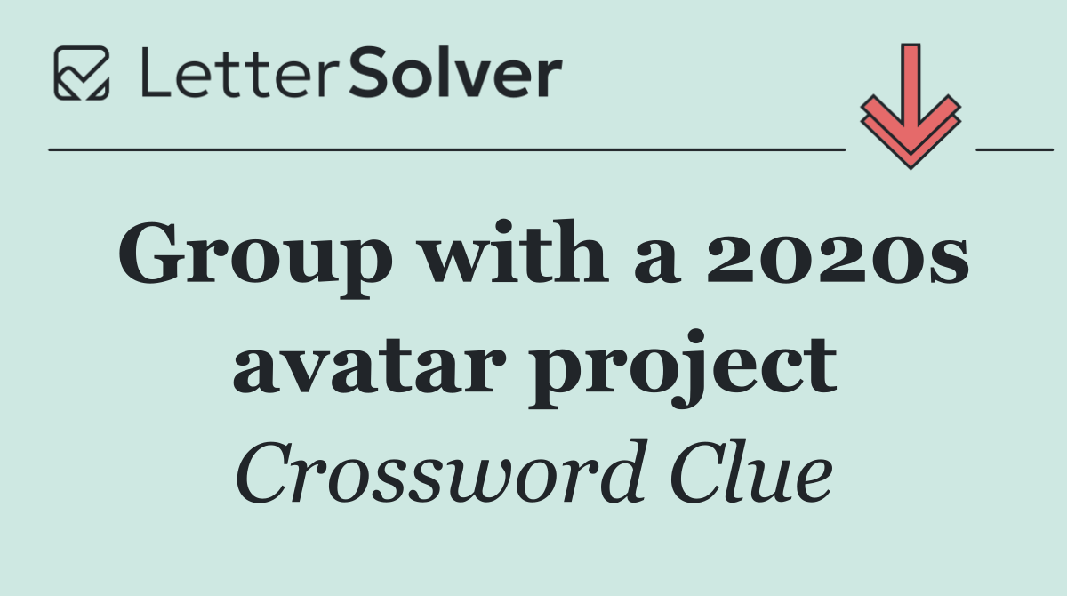 Group with a 2020s avatar project