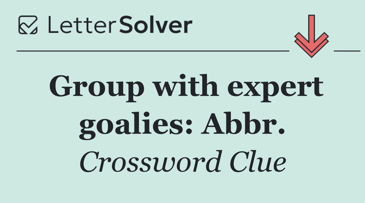 Group with expert goalies: Abbr.