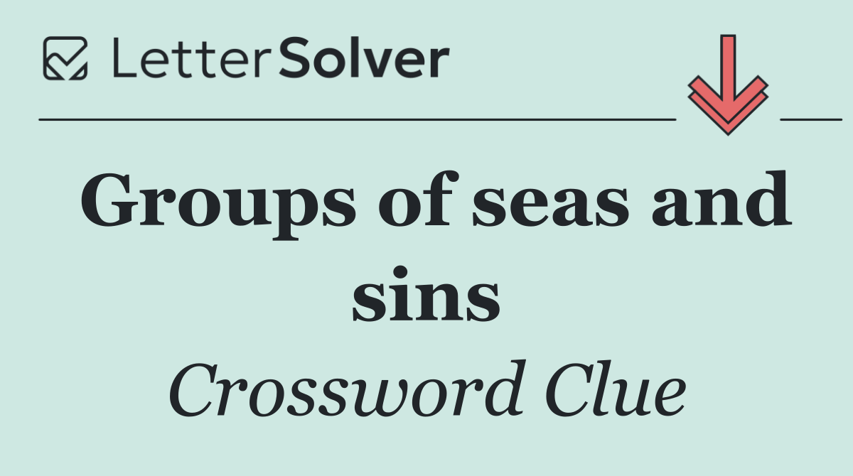 Groups of seas and sins