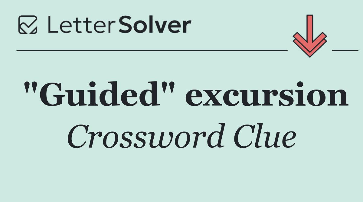 "Guided" excursion