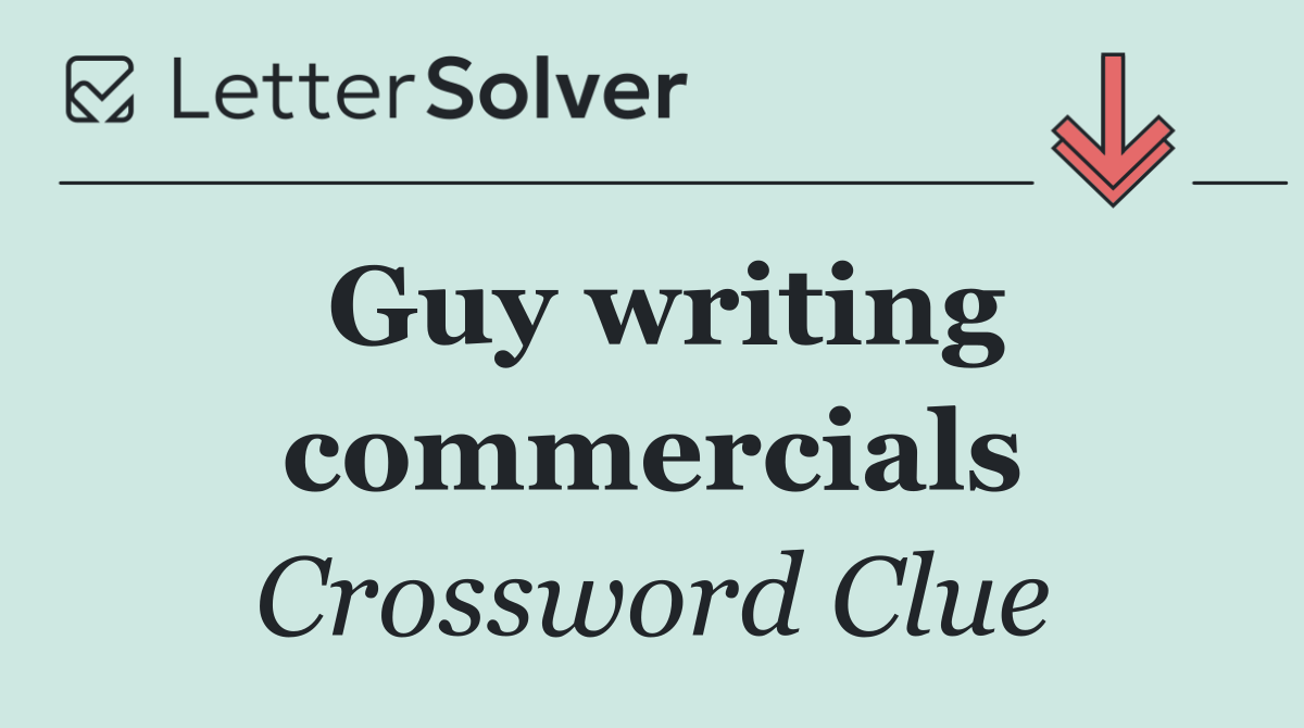 Guy writing commercials