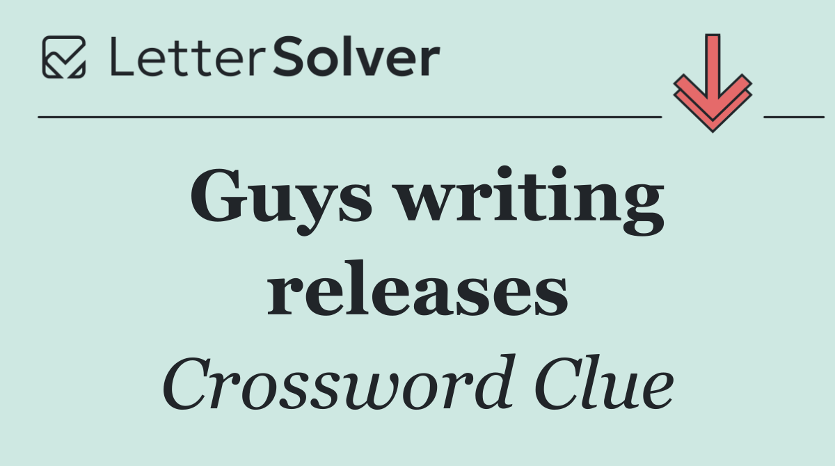 Guys writing releases