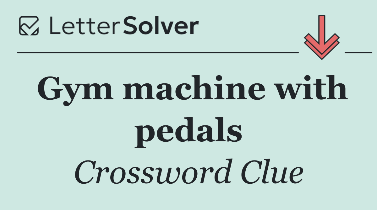 Gym machine with pedals