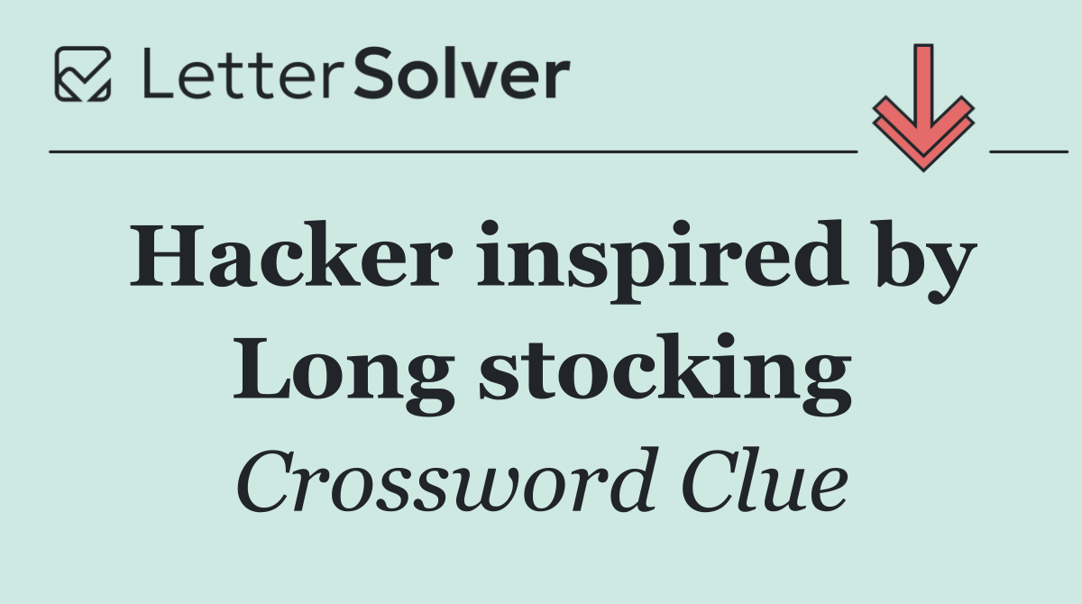 Hacker inspired by Long stocking