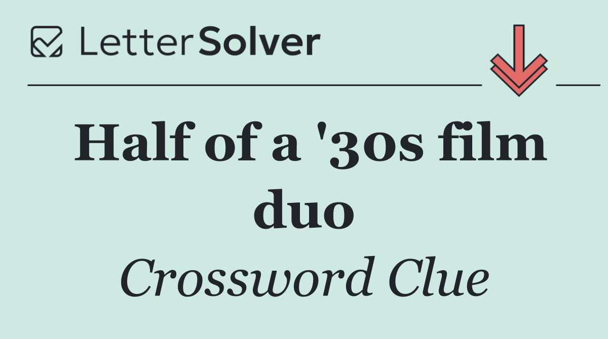 Half of a '30s film duo