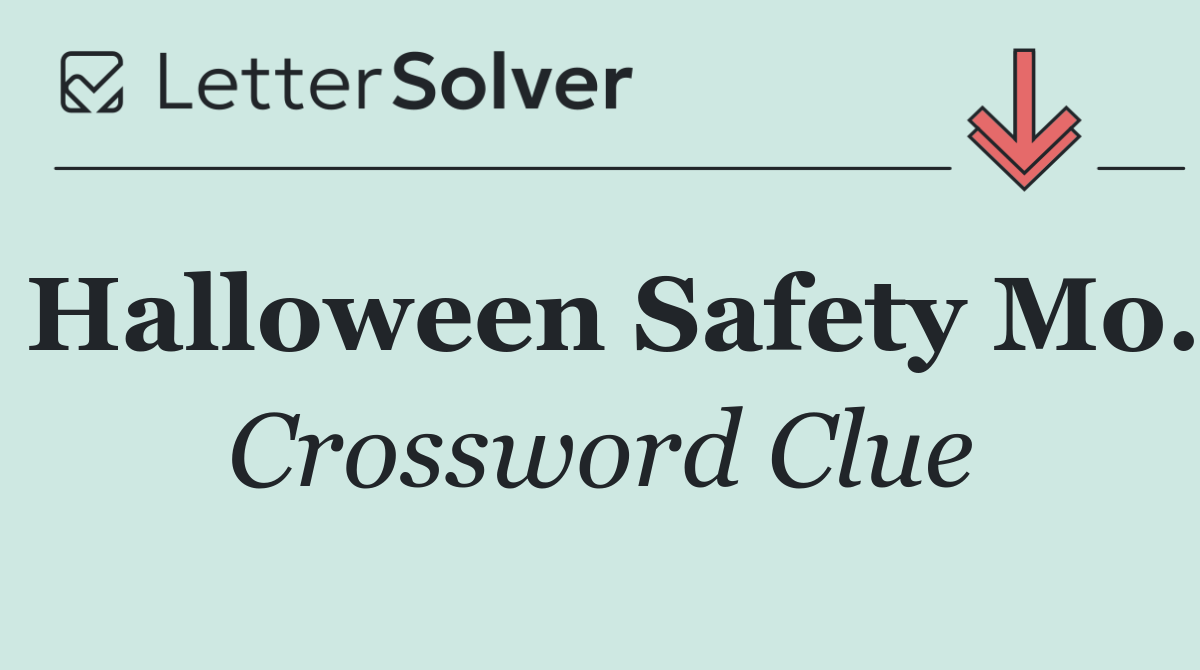 Halloween Safety Mo.