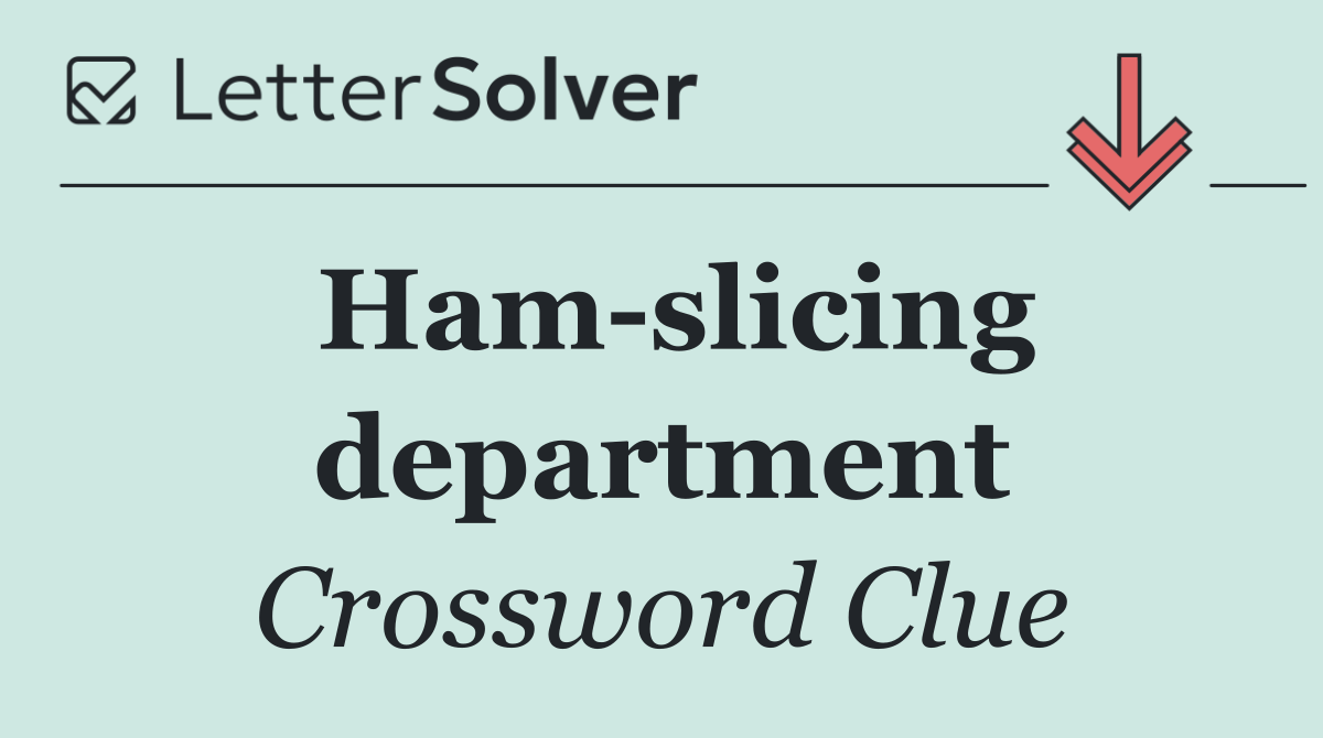 Ham slicing department