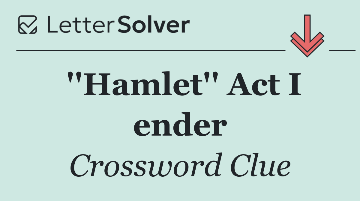 ''Hamlet'' Act I ender