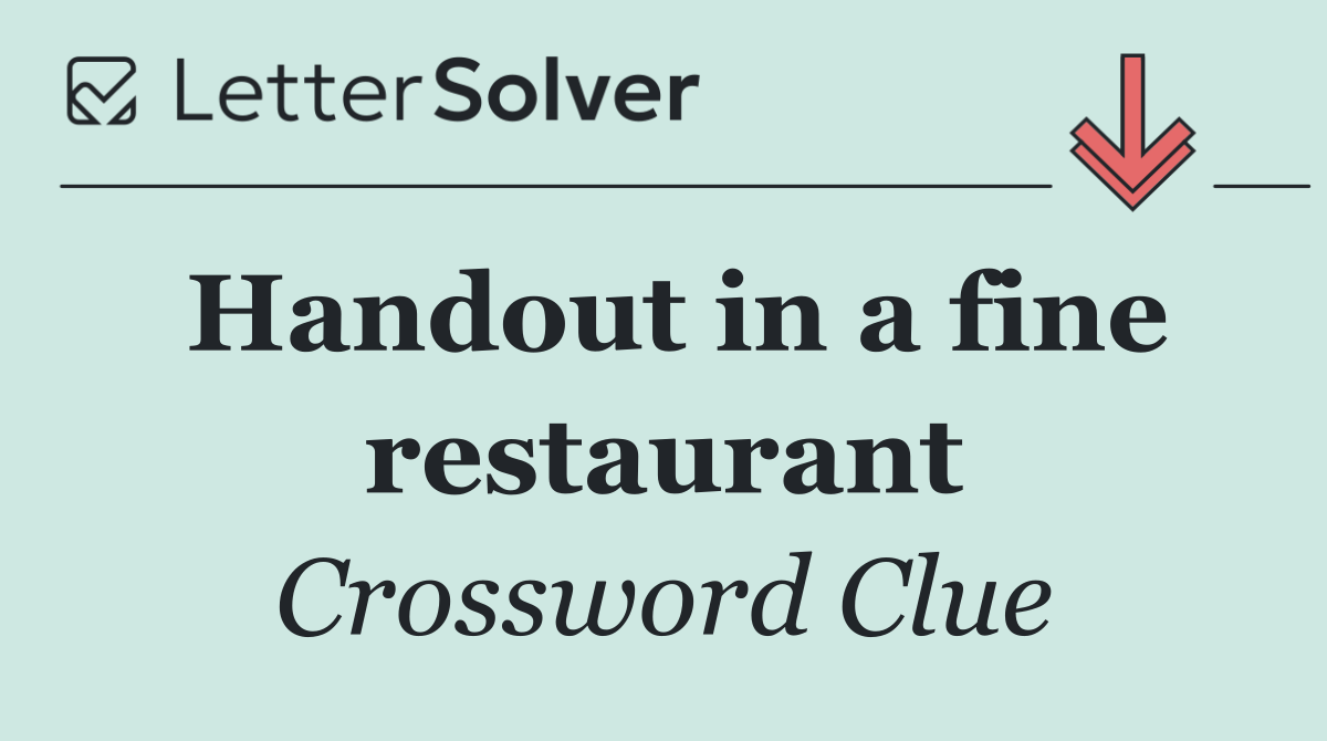 Handout in a fine restaurant