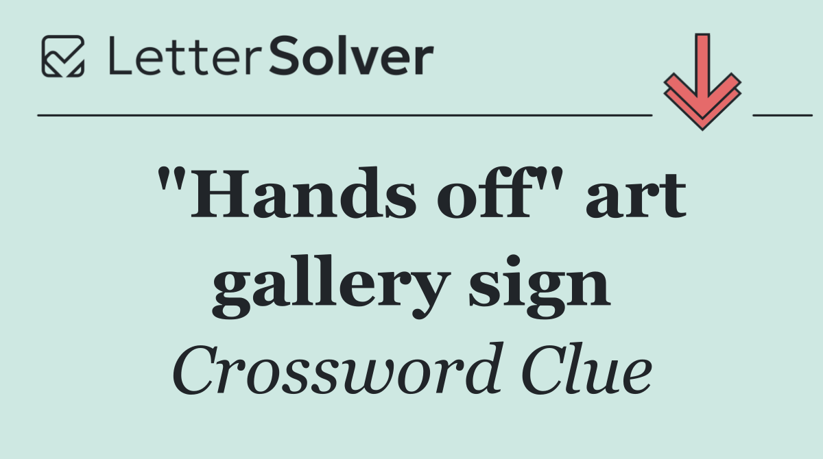 "Hands off" art gallery sign