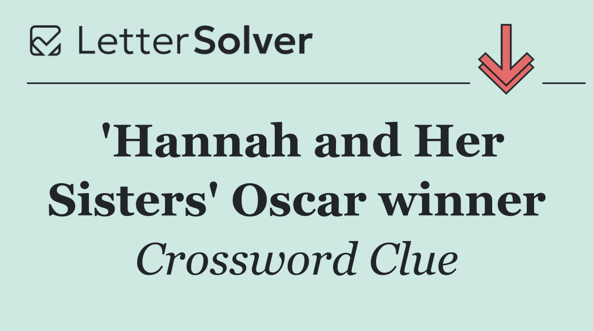 'Hannah and Her Sisters' Oscar winner