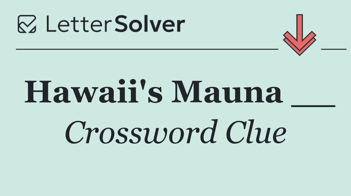Hawaii's Mauna __