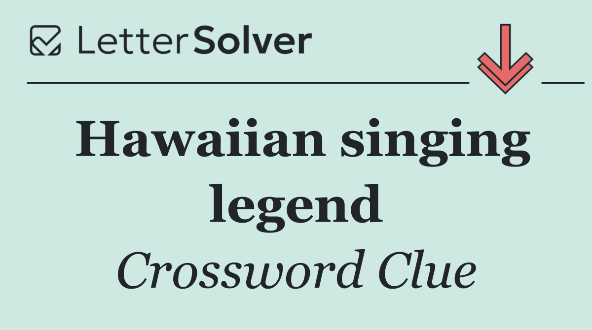 Hawaiian singing legend