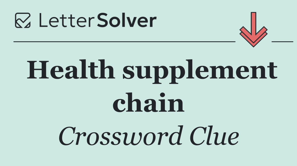 Health supplement chain