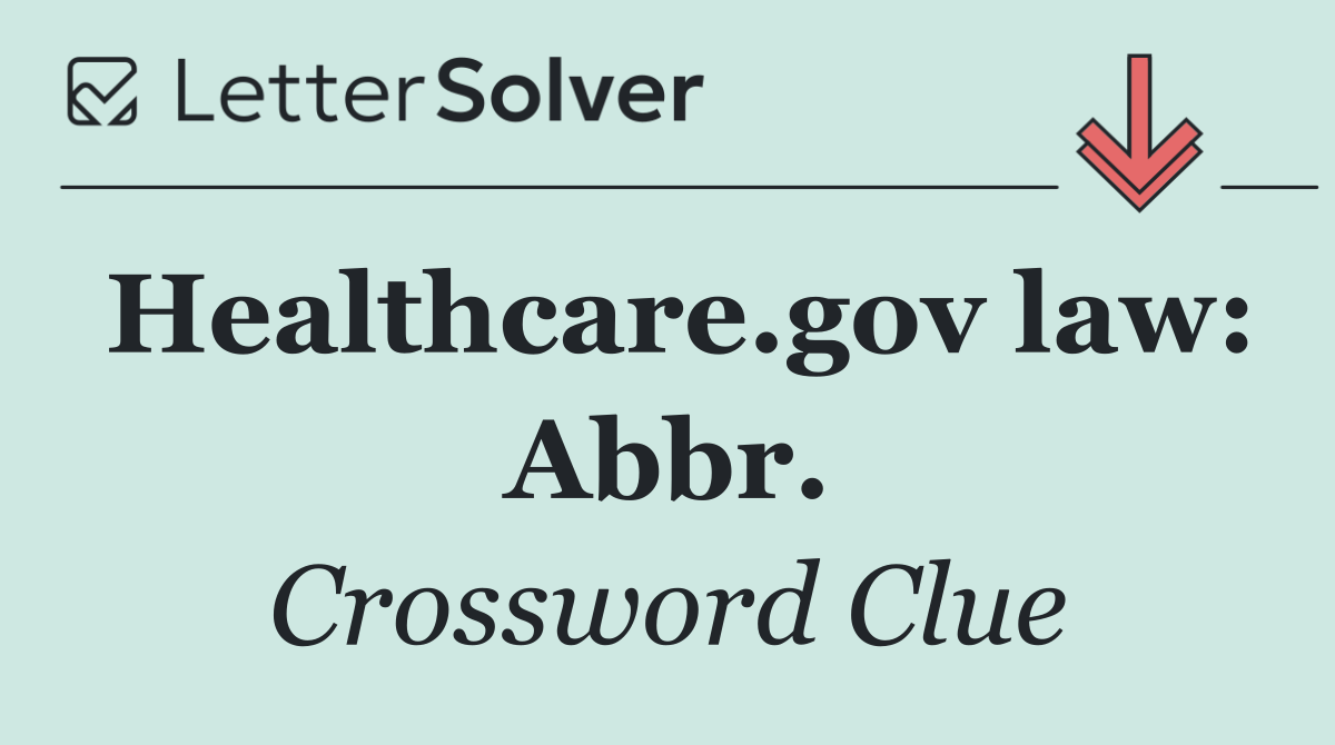 Healthcare.gov law: Abbr.
