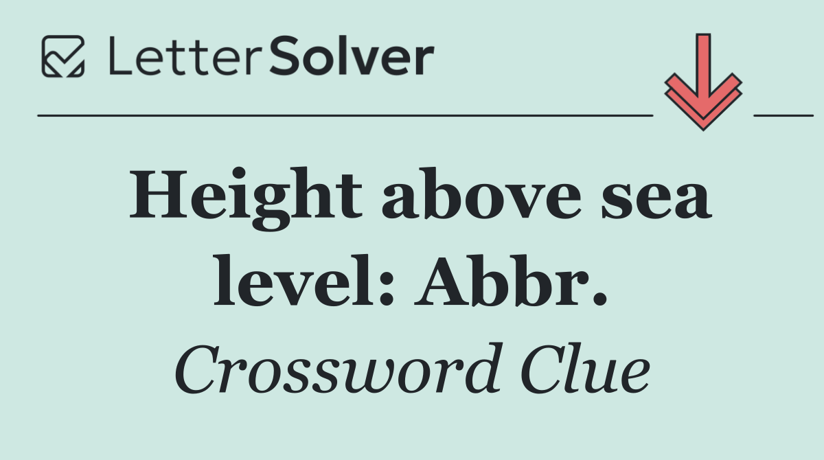 Height above sea level: Abbr.