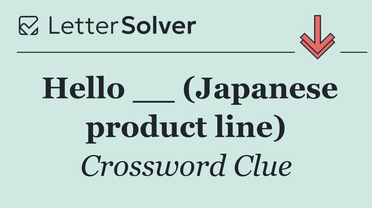 Hello __ (Japanese product line)
