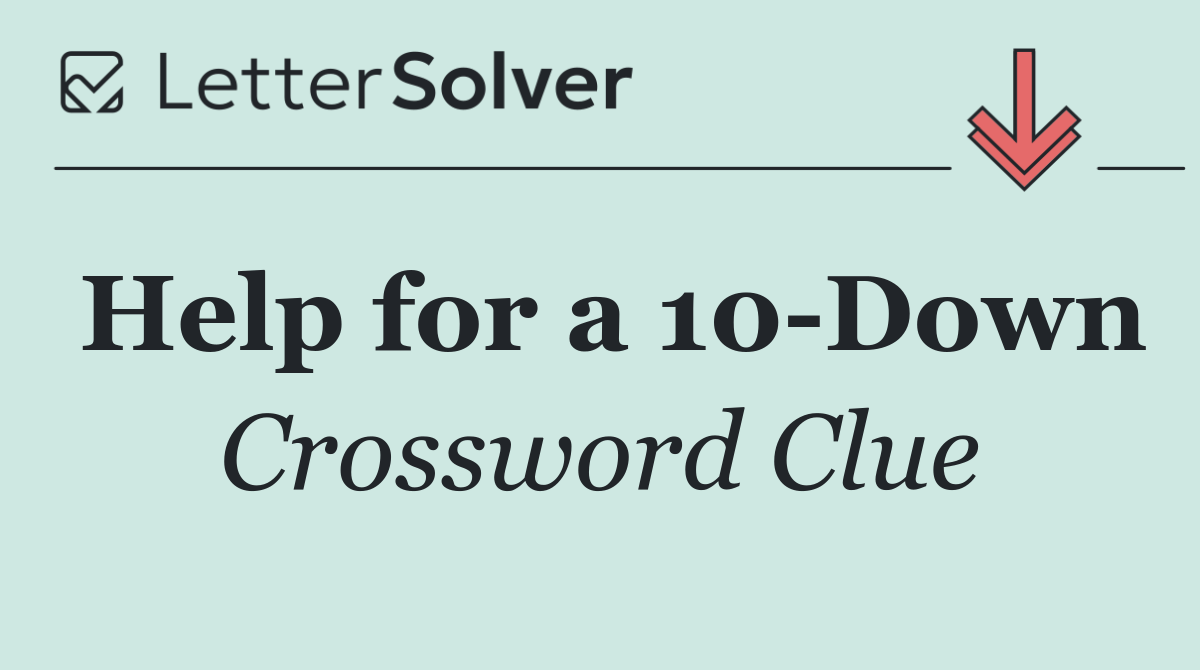 Help for a 10 Down