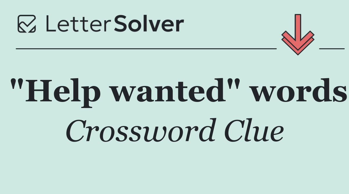"Help wanted" words