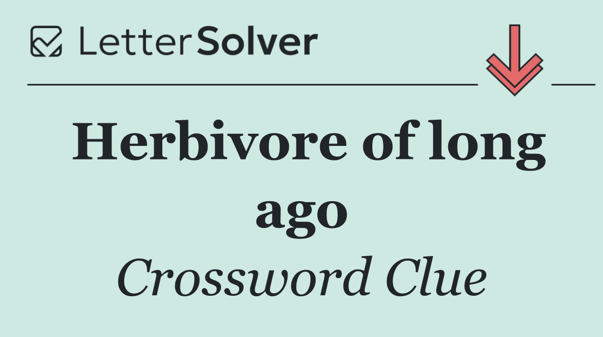 Herbivore of long ago