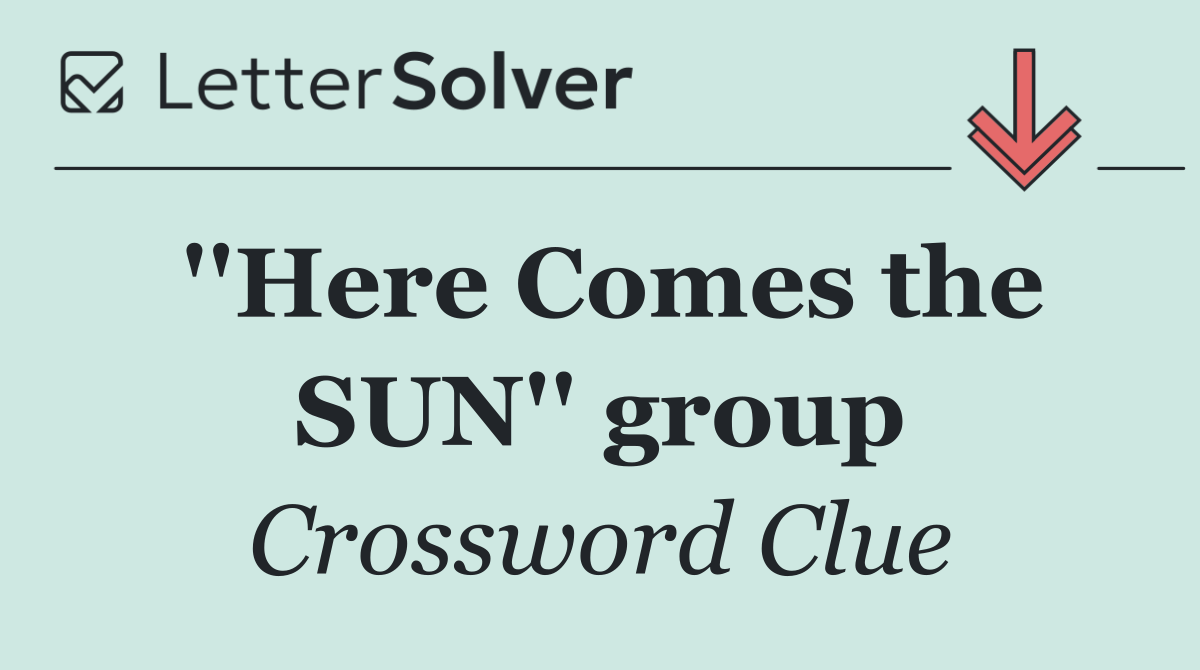 ''Here Comes the SUN'' group