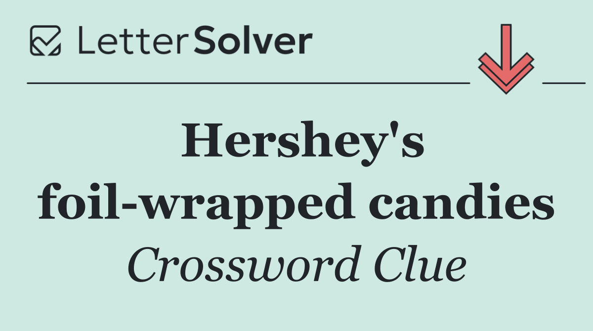 Hershey's foil wrapped candies