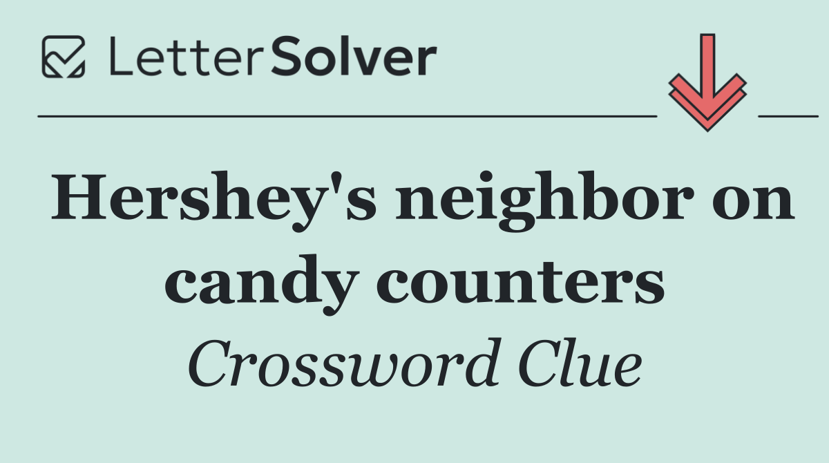 Hershey's neighbor on candy counters