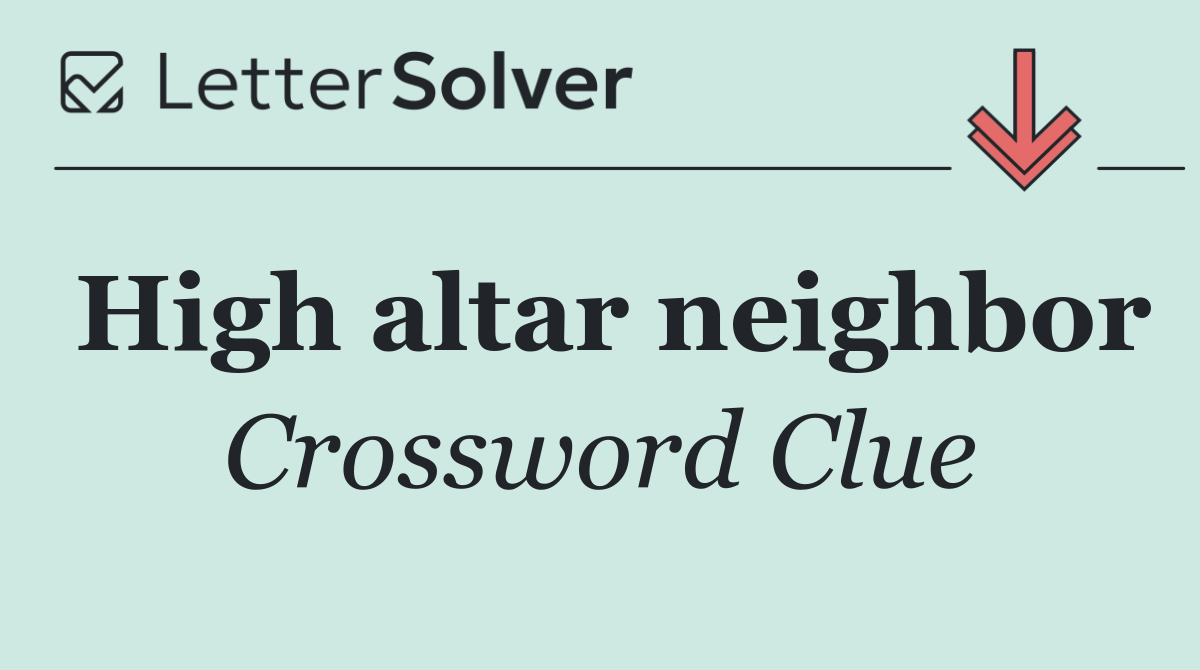 High altar neighbor