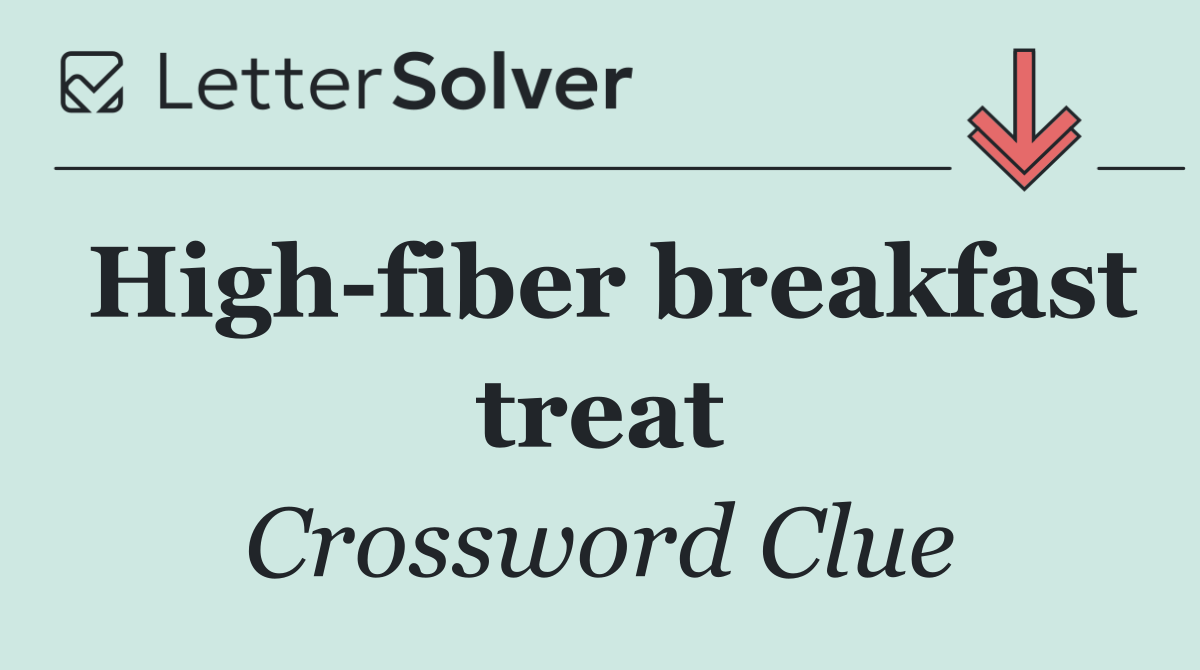 High fiber breakfast treat