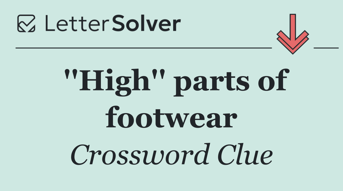 ''High'' parts of footwear